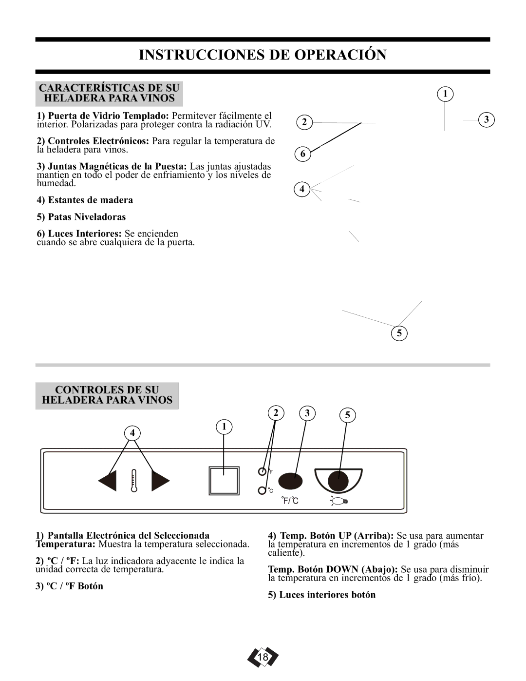 Danby DWC106A1BPDD manual Instrucciones DE Operación, Características DE SU Heladera Para Vinos 