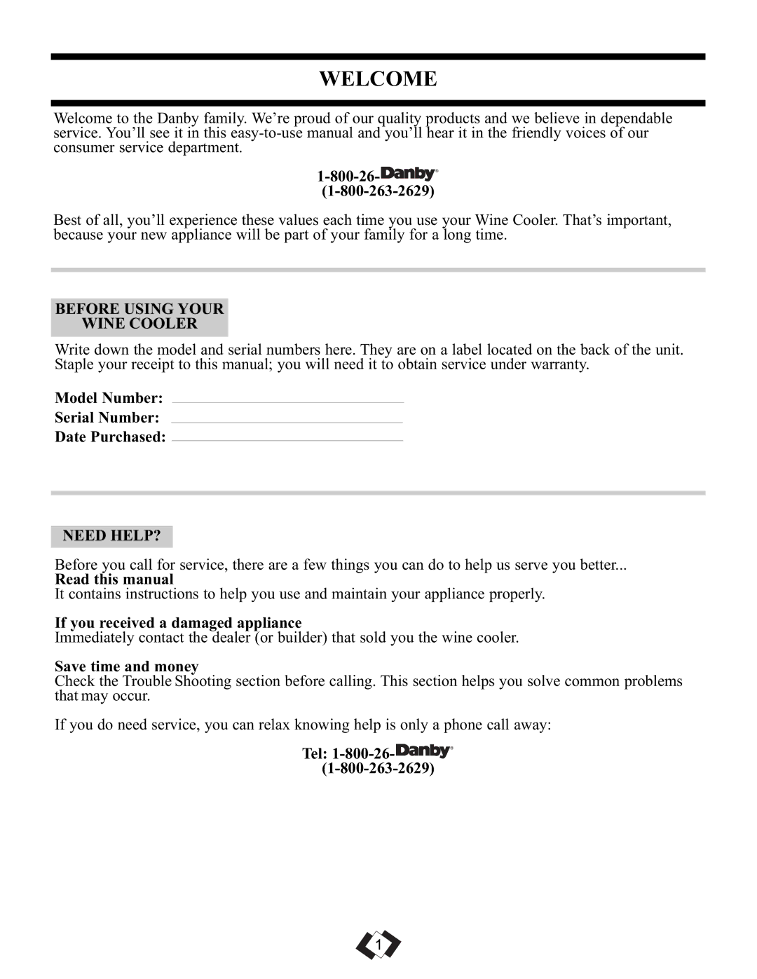 Danby DWC106A1BPDD manual Welcome, Before Using Your Wine Cooler, Need HELP? 