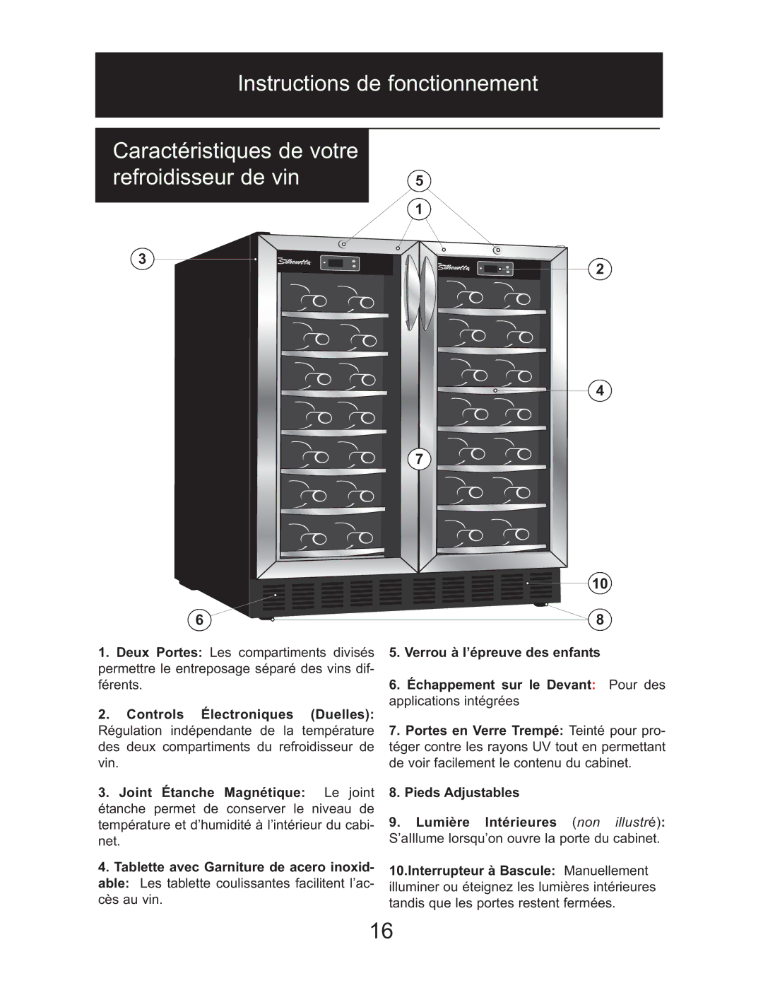 Danby DWC2727BLS owner manual Instructions de fonctionnement, Caractéristiques de votre Refroidisseur de vin 