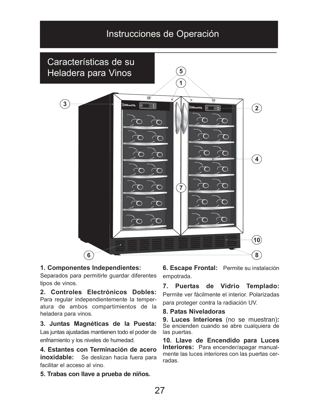 Danby DWC2727BLS owner manual Instrucciones de Operación Características de su 