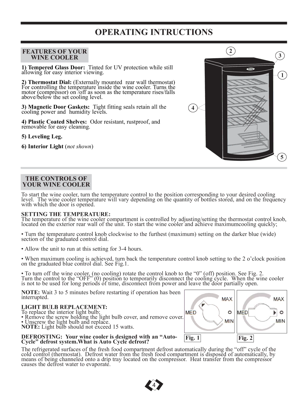 Danby DWC310BLA Operating Intructions, Features of Your Wine Cooler, Controls Your Wine Cooler, Setting the Temperature 