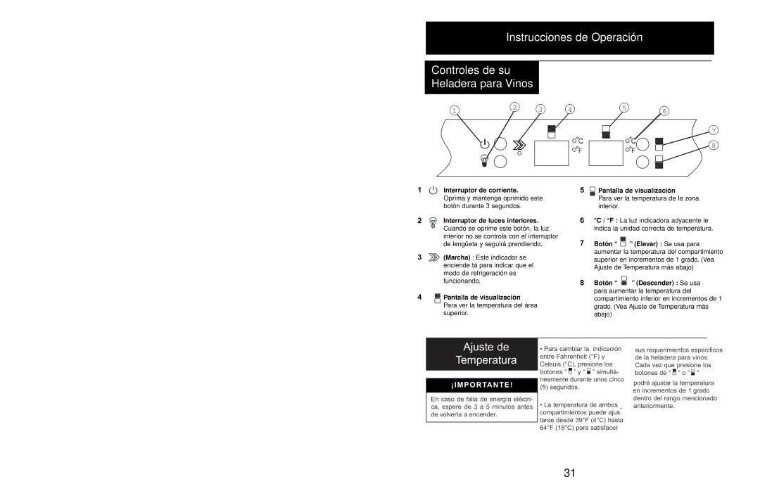 Danby DWC408BLSST owner manual Ajuste de Temperatura, Interruptor de corriente, Interruptor de luces interiores 