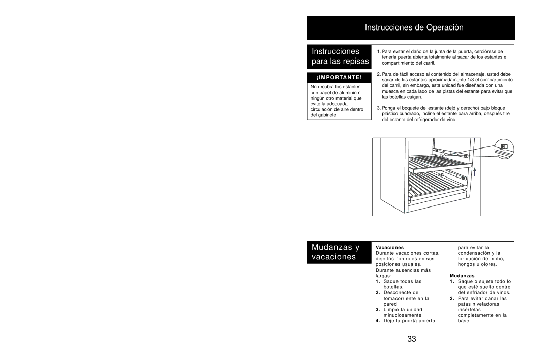 Danby DWC408BLSST Instrucciones de Operación Instrucciones para las repisas, Mudanzas y vacaciones, ¡ I M P O Rta N T E 