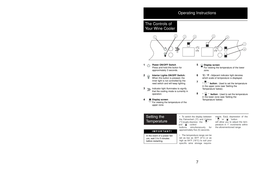 Danby DWC408BLSST Operating Instructions Controls Your Wine Cooler, Setting the Temperature, Power ON/OFF Switch 