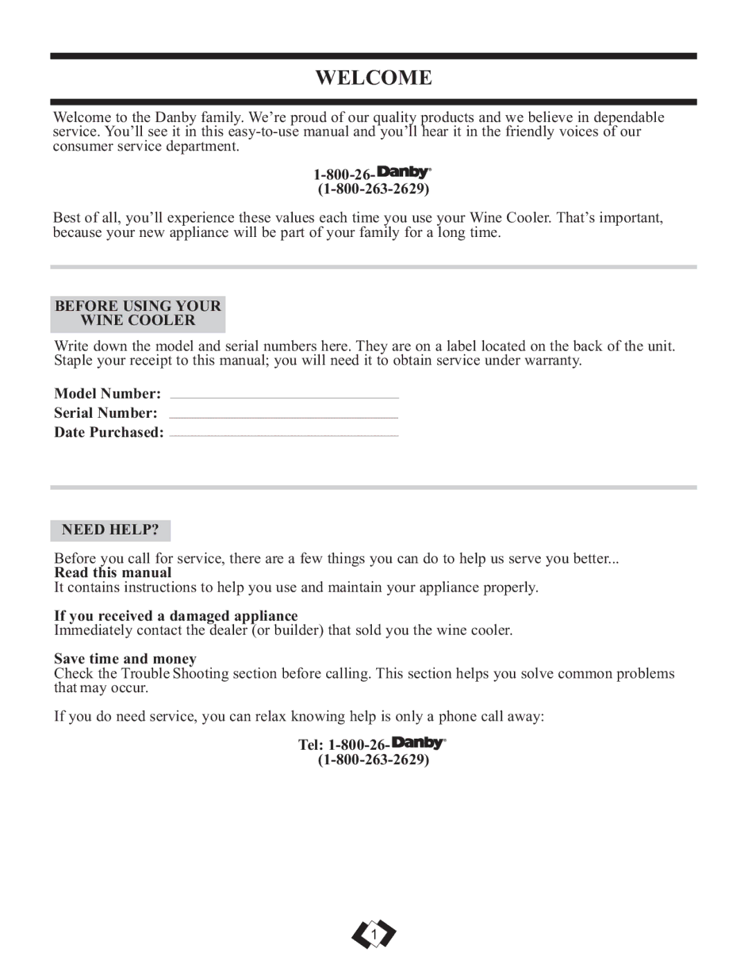 Danby DWC508BLS operating instructions Welcome, Before Using Your Wine Cooler, Need HELP? 