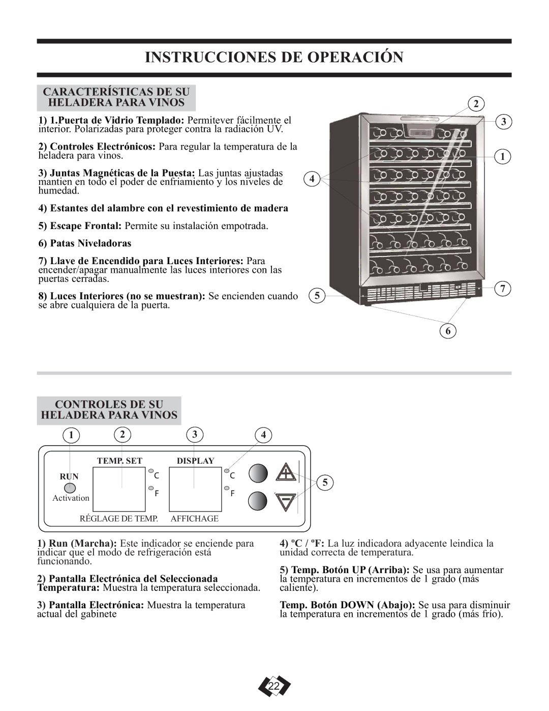 Danby DWC508BLS Instrucciones DE Operación, Características DE SU Heladera Para Vinos, Controles DE SU Heladera Para Vinos 