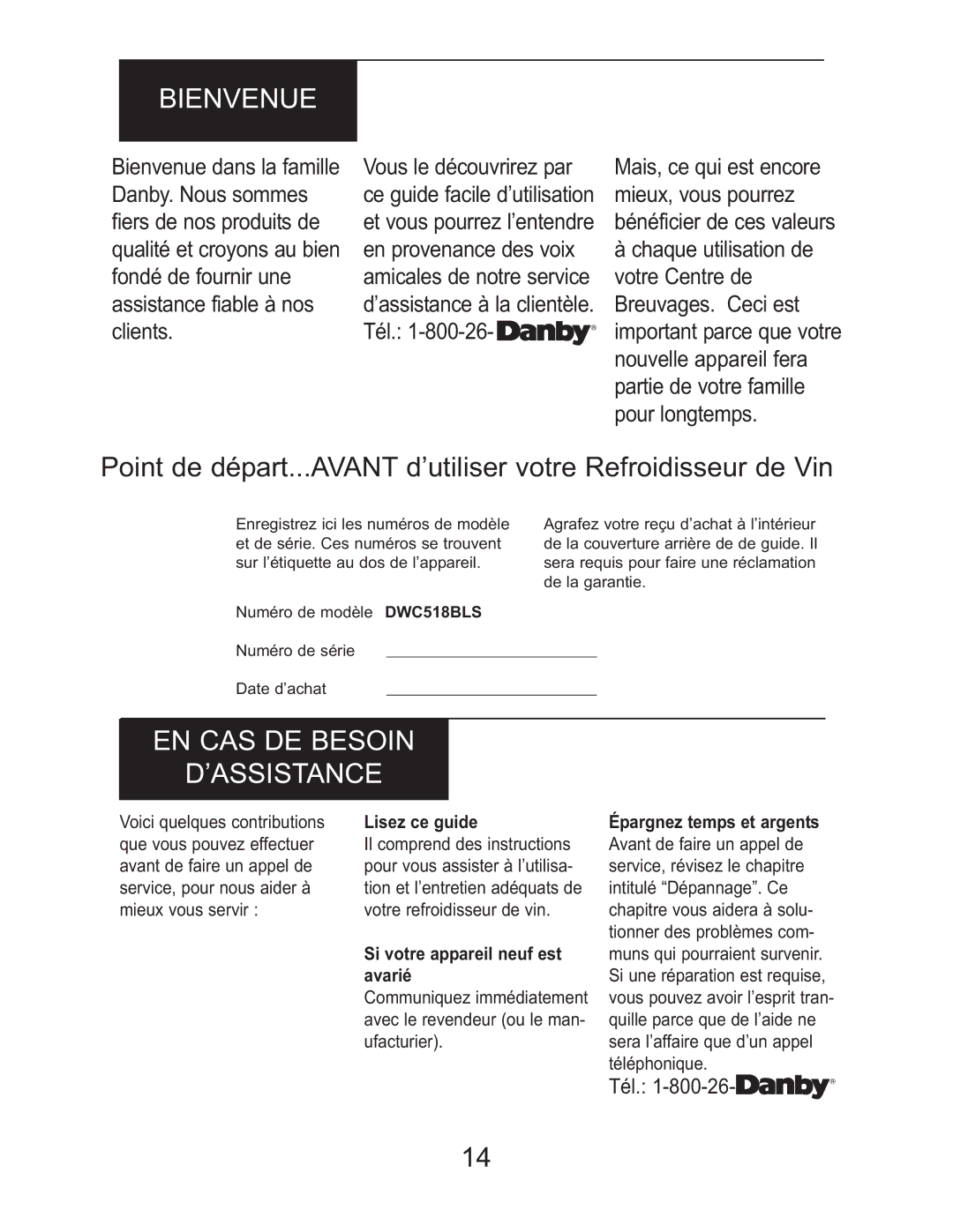 Danby DWC518BLS owner manual Bienvenue, EN CAS DE Besoin ’ASSISTANCE, Lisez ce guide, Si votre appareil neuf est avarié 