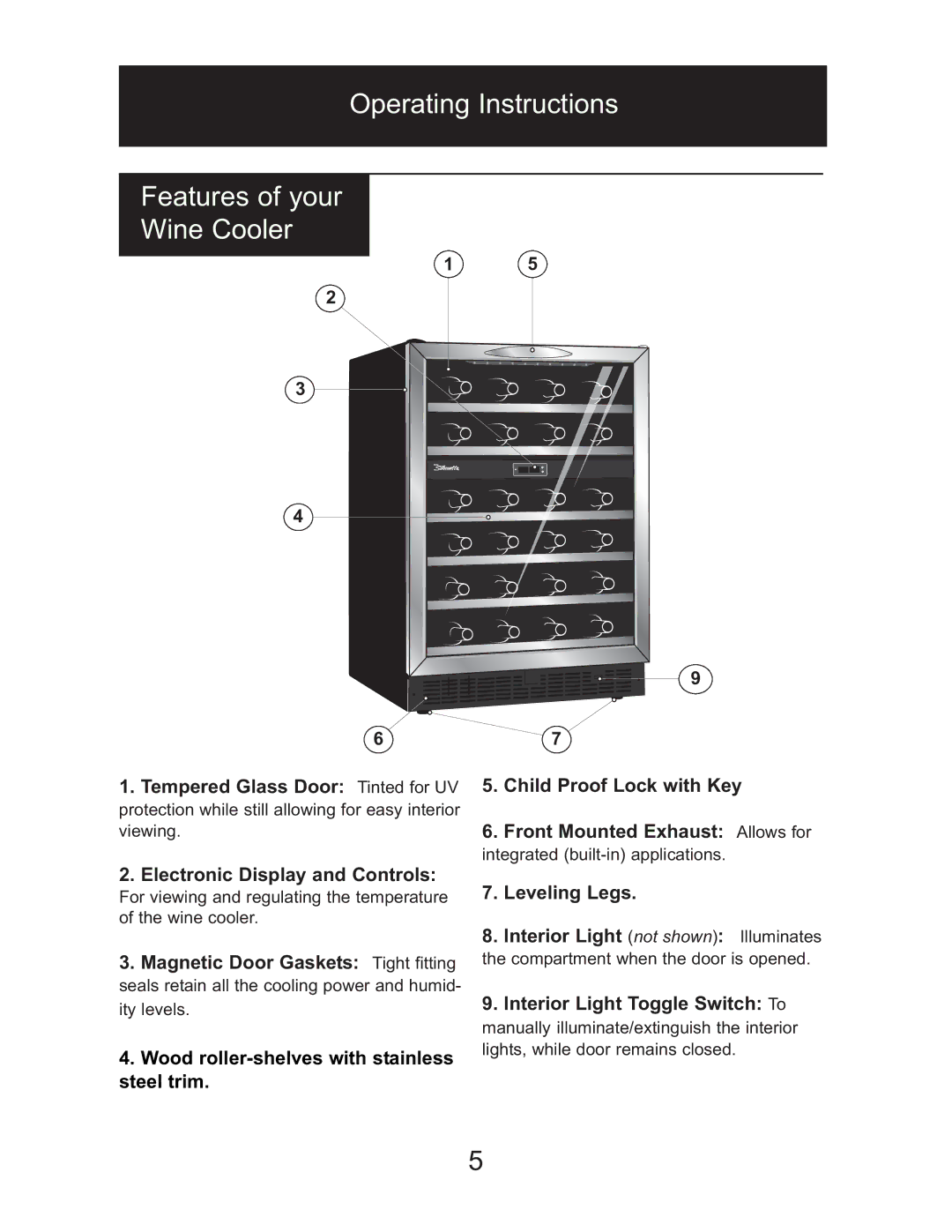 Danby DWC518BLS owner manual Operating Instructions Features of your Wine Cooler 