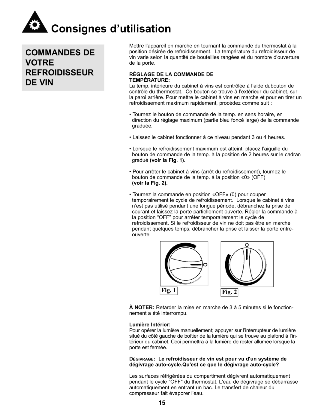 Danby DWC93BLSDB Consignes d’utilisation, Commandes DE Votre Refroidisseur DE VIN, Réglage DE LA Commande DE Température 