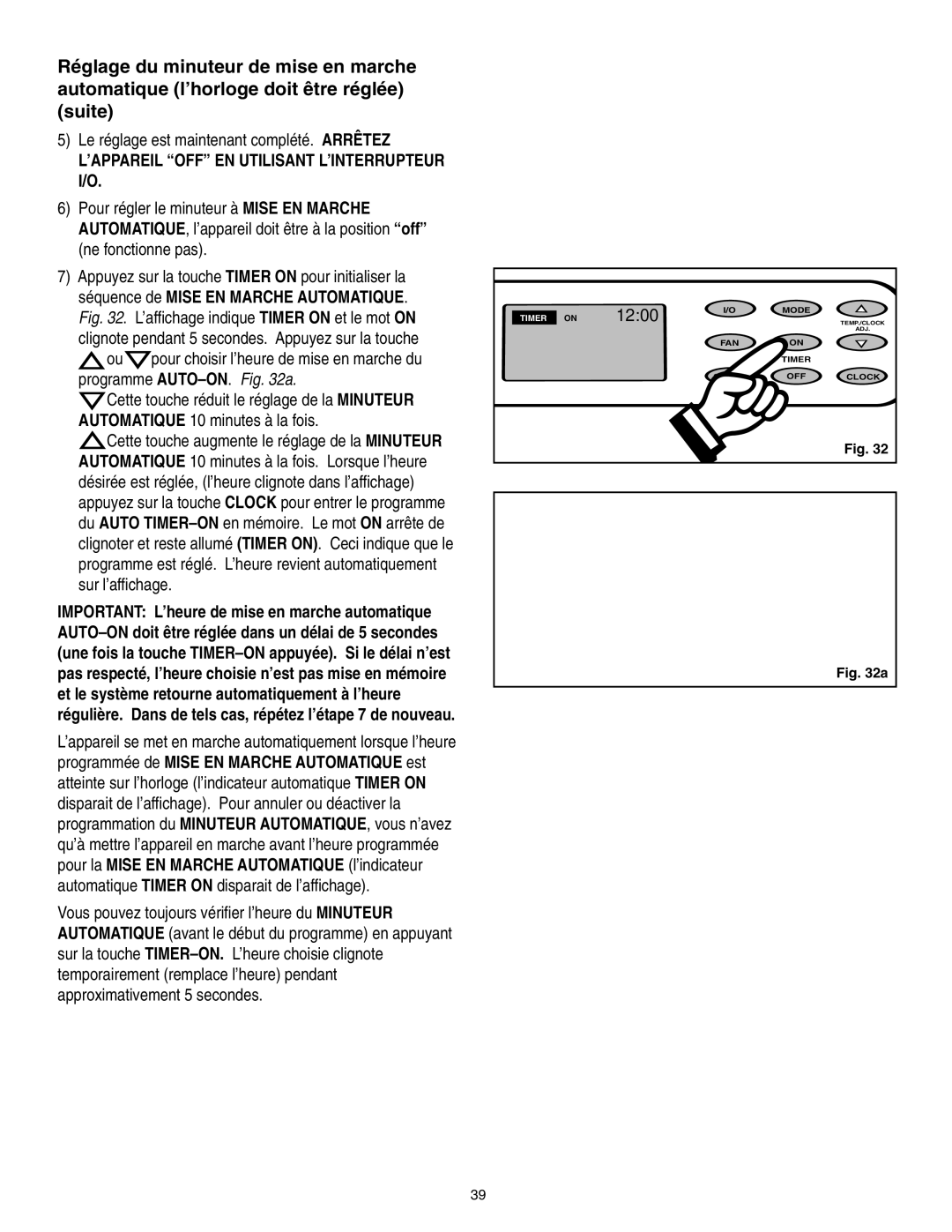 Danby SPAC8499 manual Le réglage est maintenant complété. Arrêtez, ’APPAREIL OFF EN Utilisant L’INTERRUPTEUR I/O 