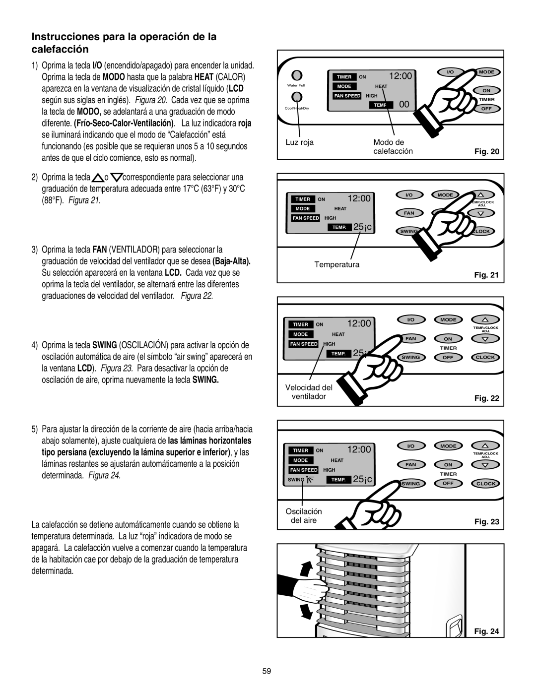 Danby SPAC8499 manual Instrucciones para la operación de la calefacción, 12:00, 25¡c 