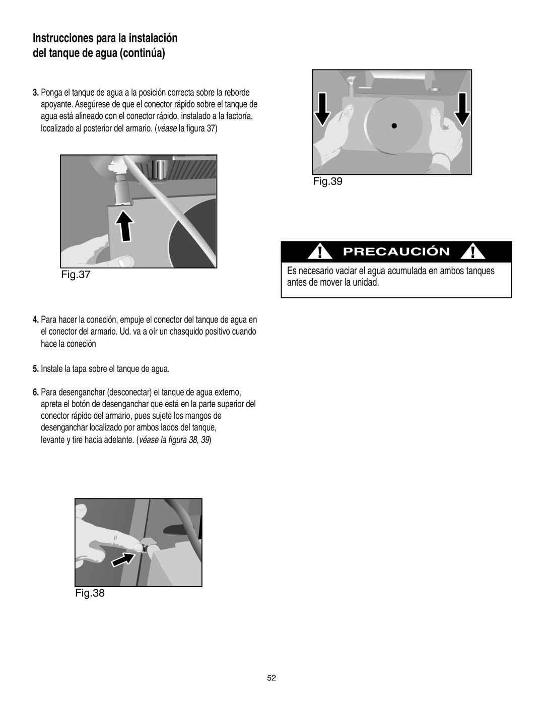 Danby SPAC8499 manual Precaución, Instale la tapa sobre el tanque de agua 