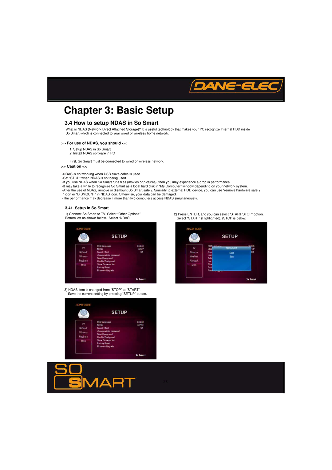 Dane-Elec Memory 802.11 manual How to setup Ndas in So Smart, For use of NDAS, you should, Setup in So Smart 