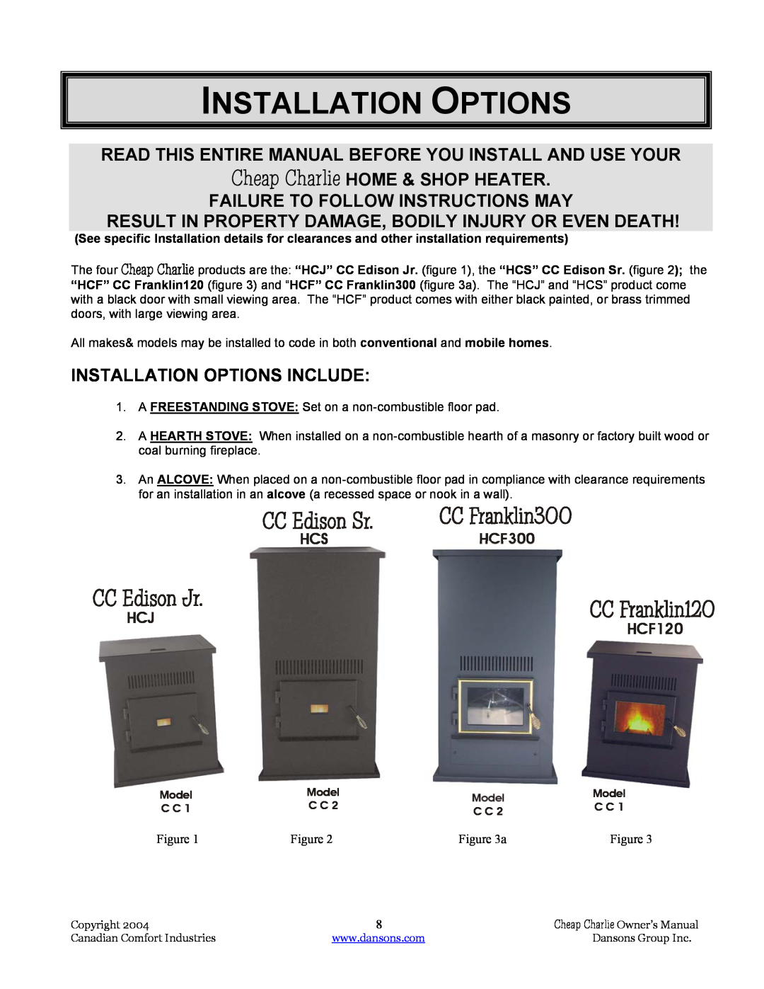 Dansons Group HCF120 Installation Options, Cheap Charlie HOME & SHOP HEATER, Failure To Follow Instructions May, HCSHCF300 
