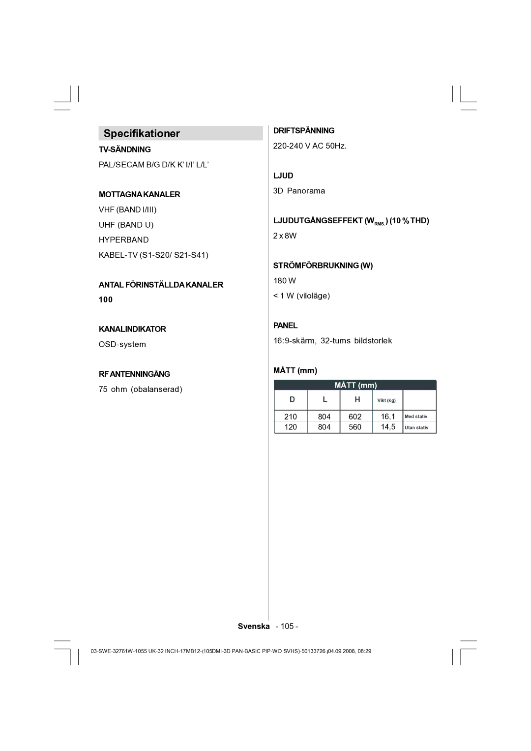 Dantax 32LCD V9 manual Tv-Sändning, Mottagnakanaler, Antal Förinställdakanaler, Rfantenningång, Driftspänning, Ljud 