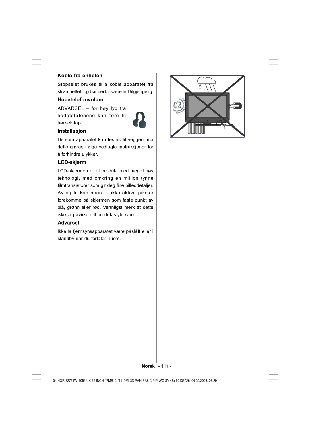 Dantax 32LCD V9 manual Koble fra enheten, Hodetelefonvolum Installasjon, LCD-skjerm 