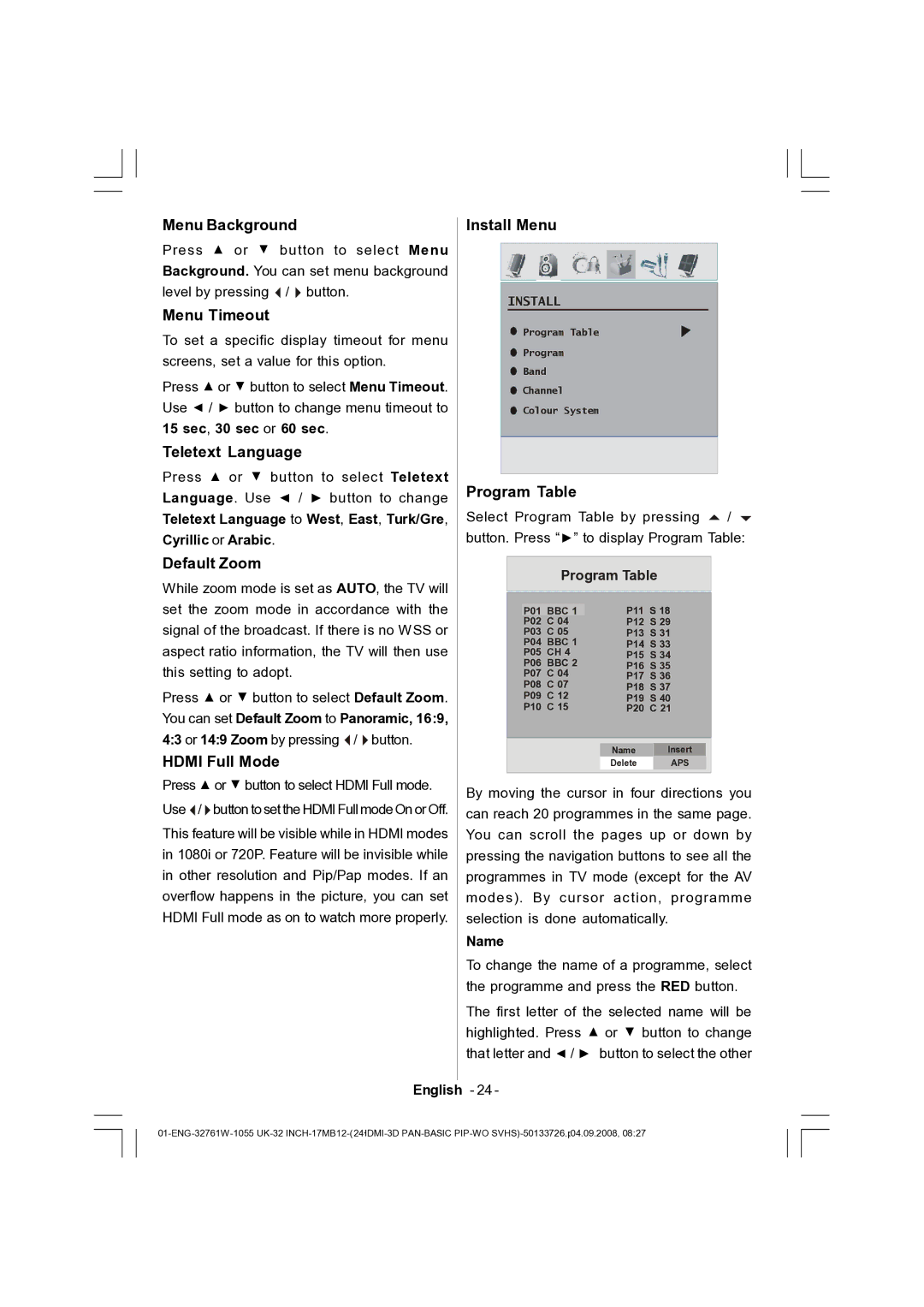 Dantax 32LCD V9 manual Menu Background, Menu Timeout, Teletext Language, Default Zoom, Hdmi Full Mode, Install Menu 