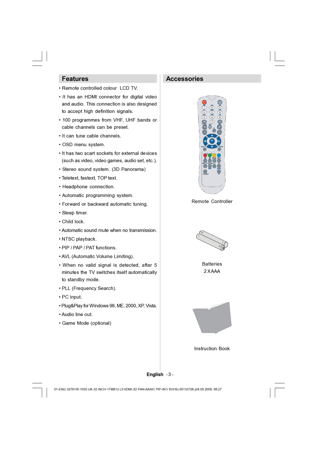 Dantax 32LCD V9 manual FeaturesAccessories, Remote Controller Batteries, Instruction Book 