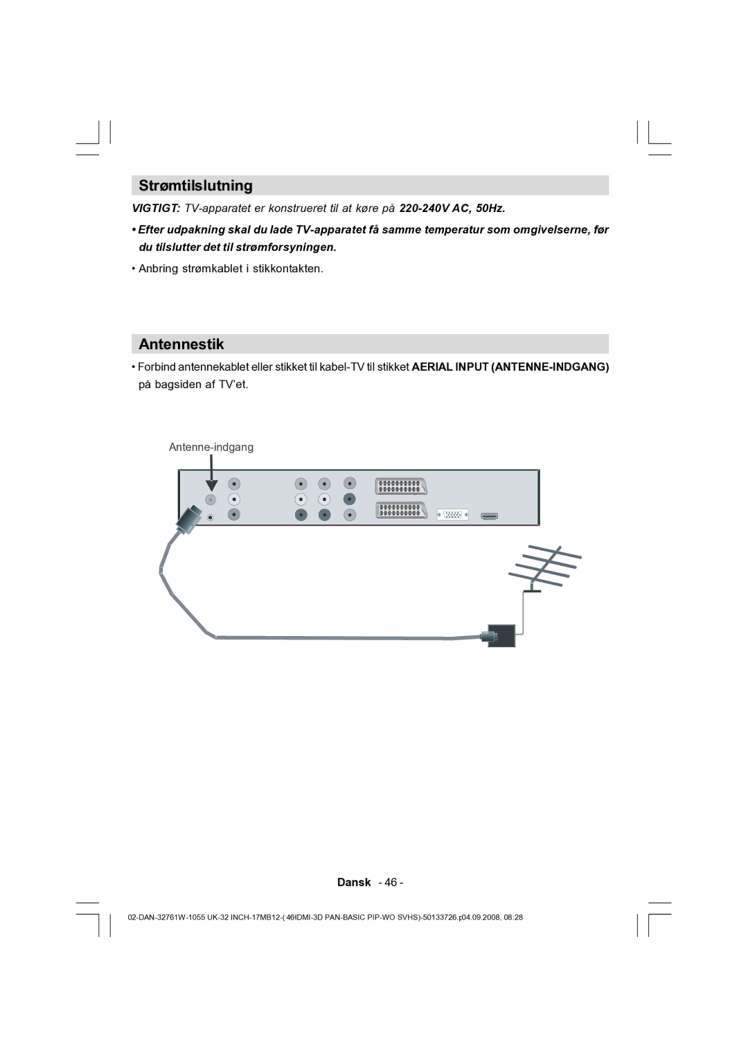 Dantax 32LCD V9 manual Strømtilslutning, Antennestik, Anbring strømkablet i stikkontakten 