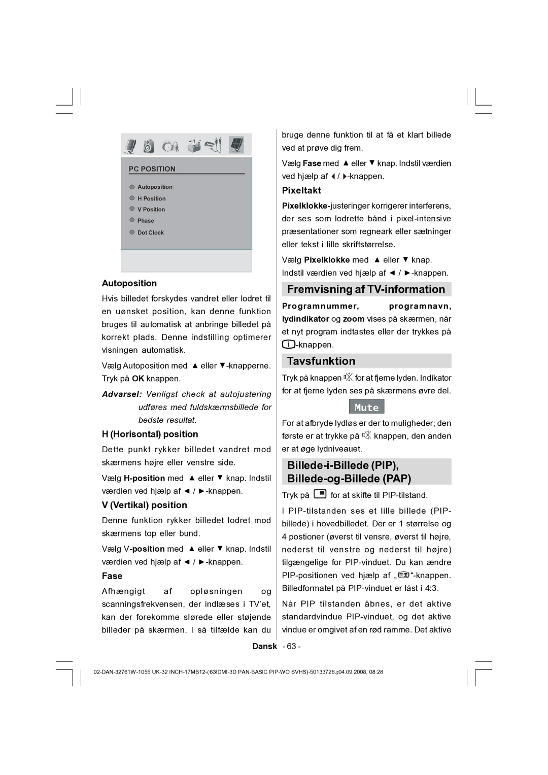 Dantax 32LCD V9 manual Fremvisning af TV-information, Tavsfunktion, Billede-i-Billede PIP Billede-og-Billede PAP 