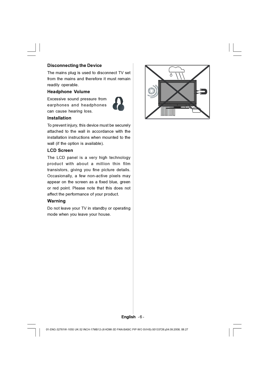 Dantax 32LCD V9 manual Disconnecting the Device, Headphone Volume, Installation, LCD Screen 