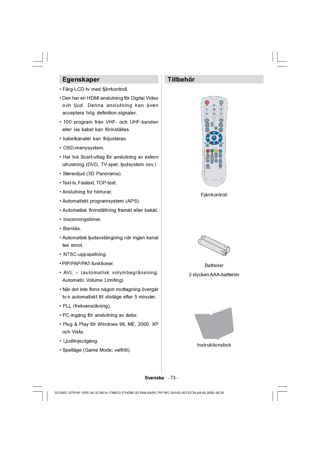 Dantax 32LCD V9 manual Egenskaper, Tillbehör 