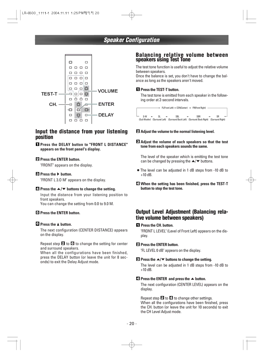 Dantax LR-6500 Input the distance from your listening position, Balancing relative volume between speakers using Test Tone 