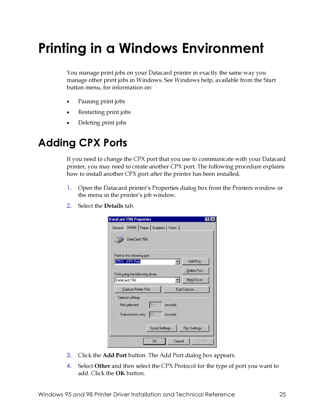 Datacard Group 28X, 150I, 450 manual Printing in a Windows Environment, Adding CPX Ports 