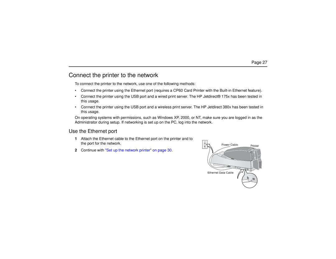 Datacard Group CP60 manual Connect the printer to the network, Use the Ethernet port 