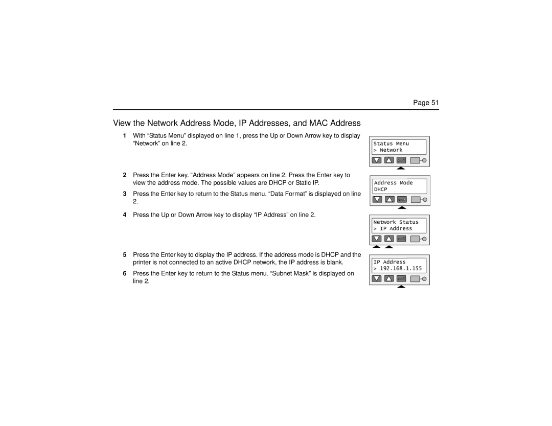 Datacard Group CP60 manual View the Network Address Mode, IP Addresses, and MAC Address 