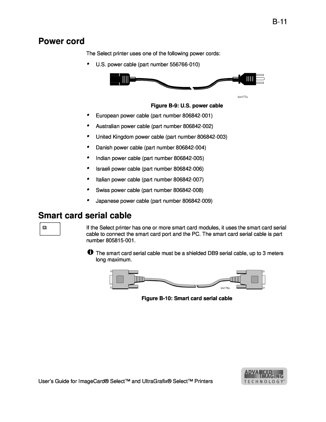 Datacard Group ImageCard SelectTM and UltraGrafix SelectTM Printers manual Power cord, Smart card serial cable, B-11 