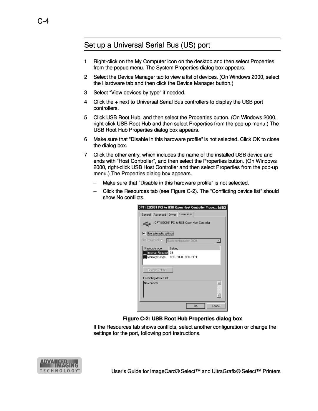 Datacard Group ImageCard SelectTM and UltraGrafix SelectTM Printers manual C-4 Set up a Universal Serial Bus US port 