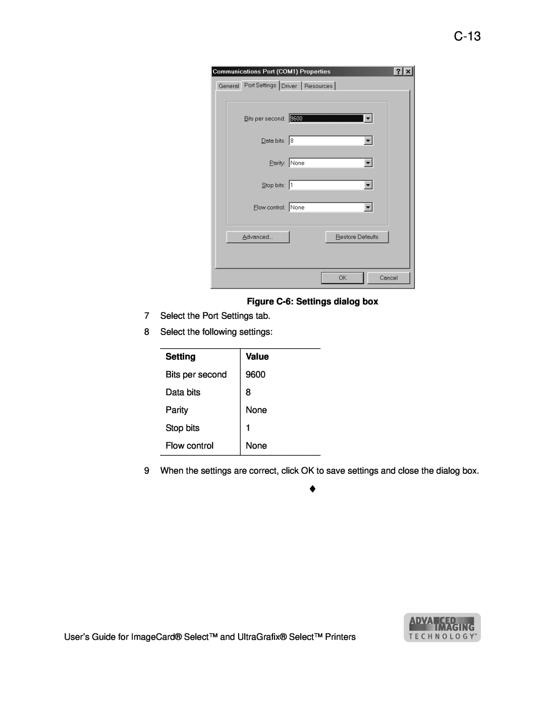Datacard Group ImageCard SelectTM and UltraGrafix SelectTM Printers manual C-13, Figure C-6 Settings dialog box, Value 