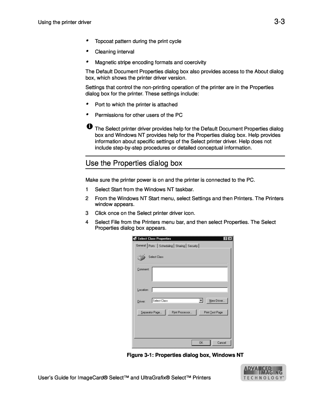 Datacard Group ImageCard SelectTM and UltraGrafix SelectTM Printers manual Use the Properties dialog box 