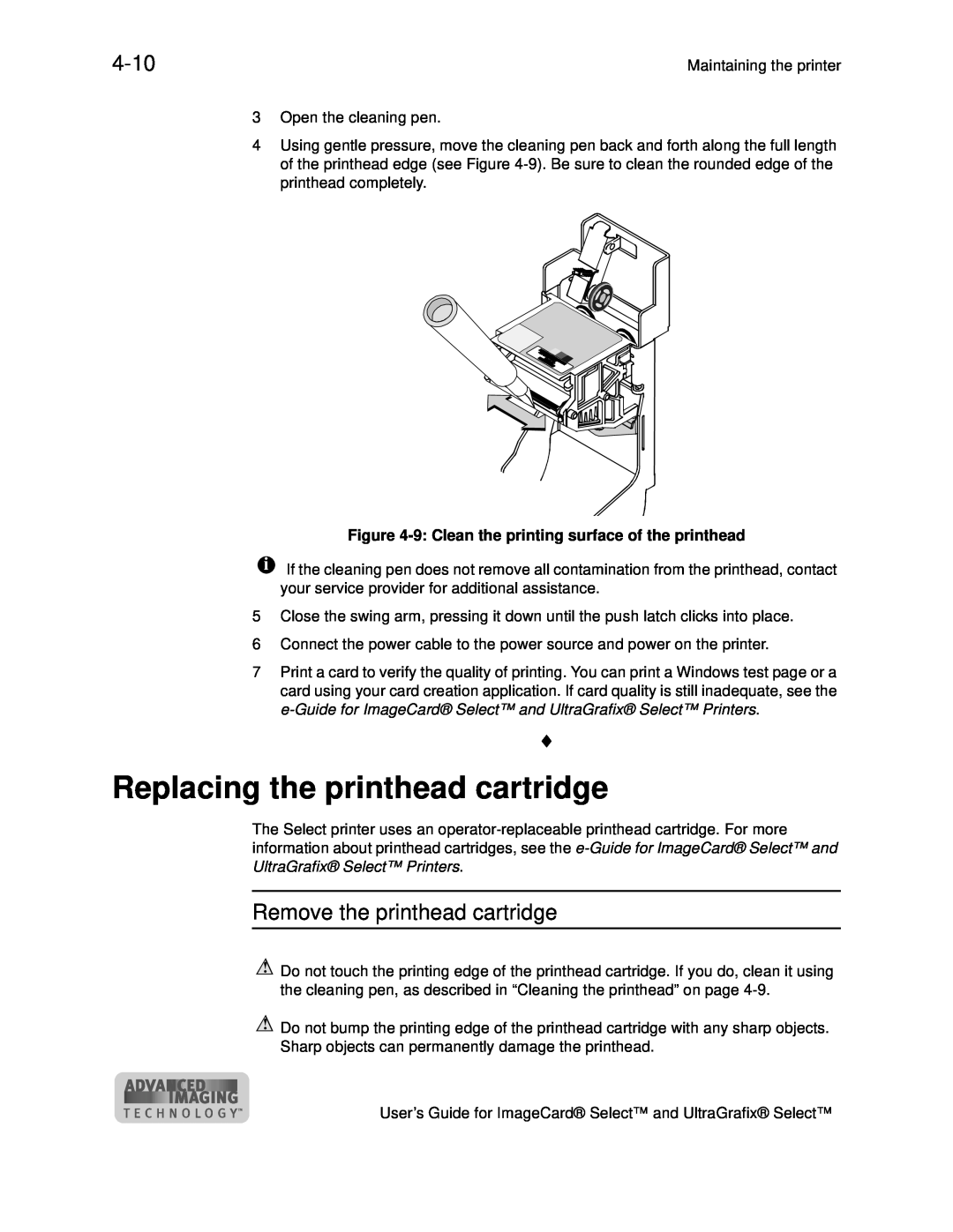 Datacard Group ImageCard SelectTM and UltraGrafix SelectTM Printers manual Replacing the printhead cartridge, 4-10 