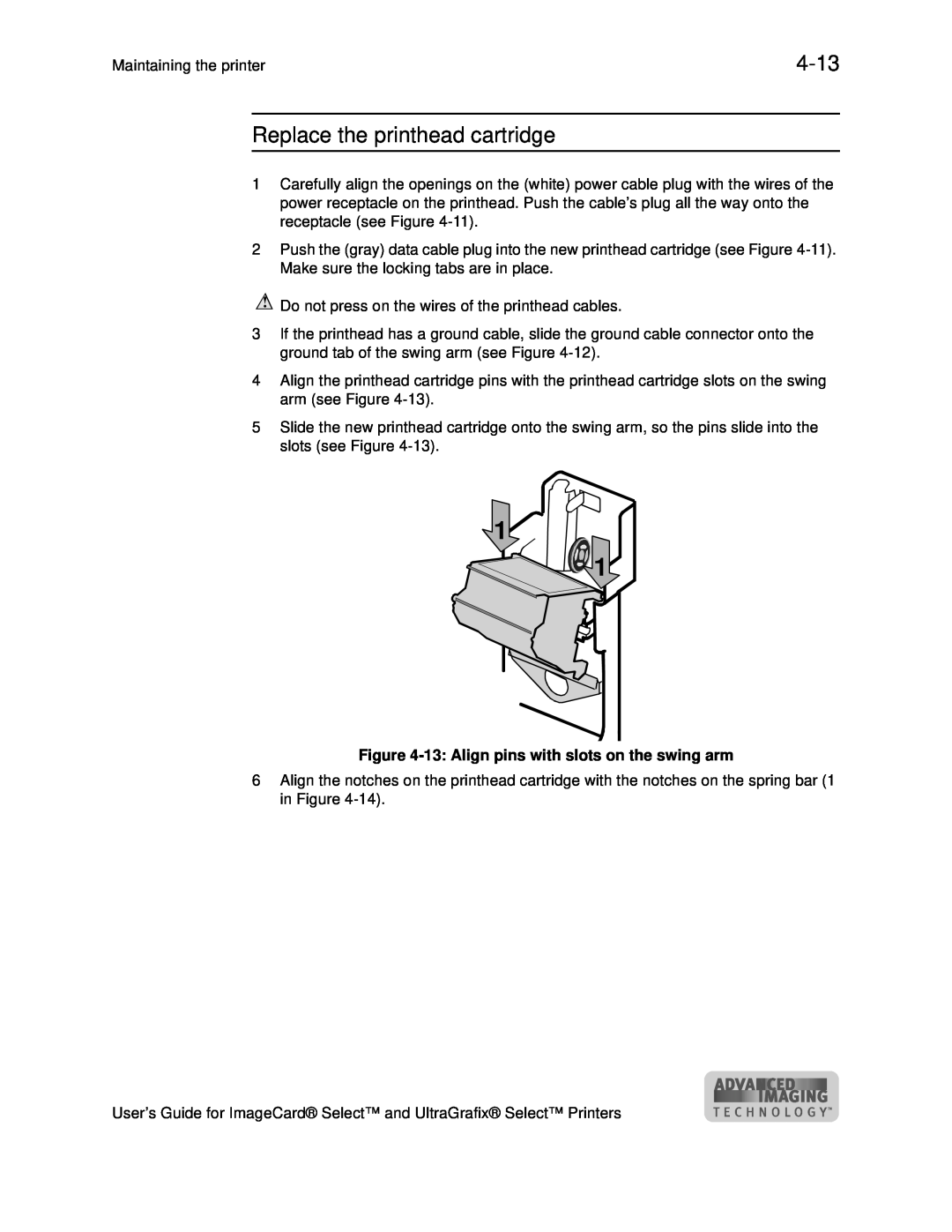 Datacard Group ImageCard SelectTM and UltraGrafix SelectTM Printers manual 4-13, Replace the printhead cartridge 