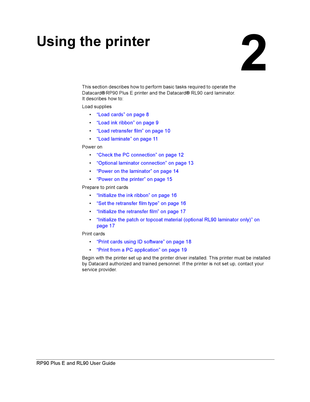 Datacard Group RL90, RP90 manual Using the printer 