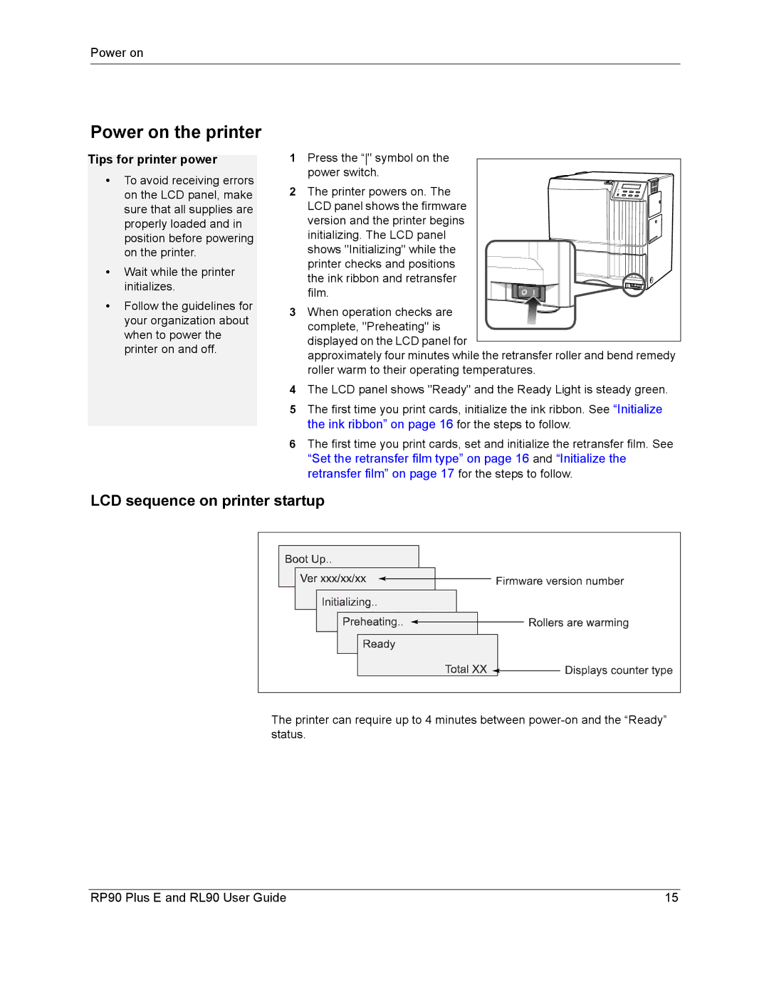 Datacard Group RL90, RP90 manual Power on the printer, LCD sequence on printer startup, Tips for printer power 