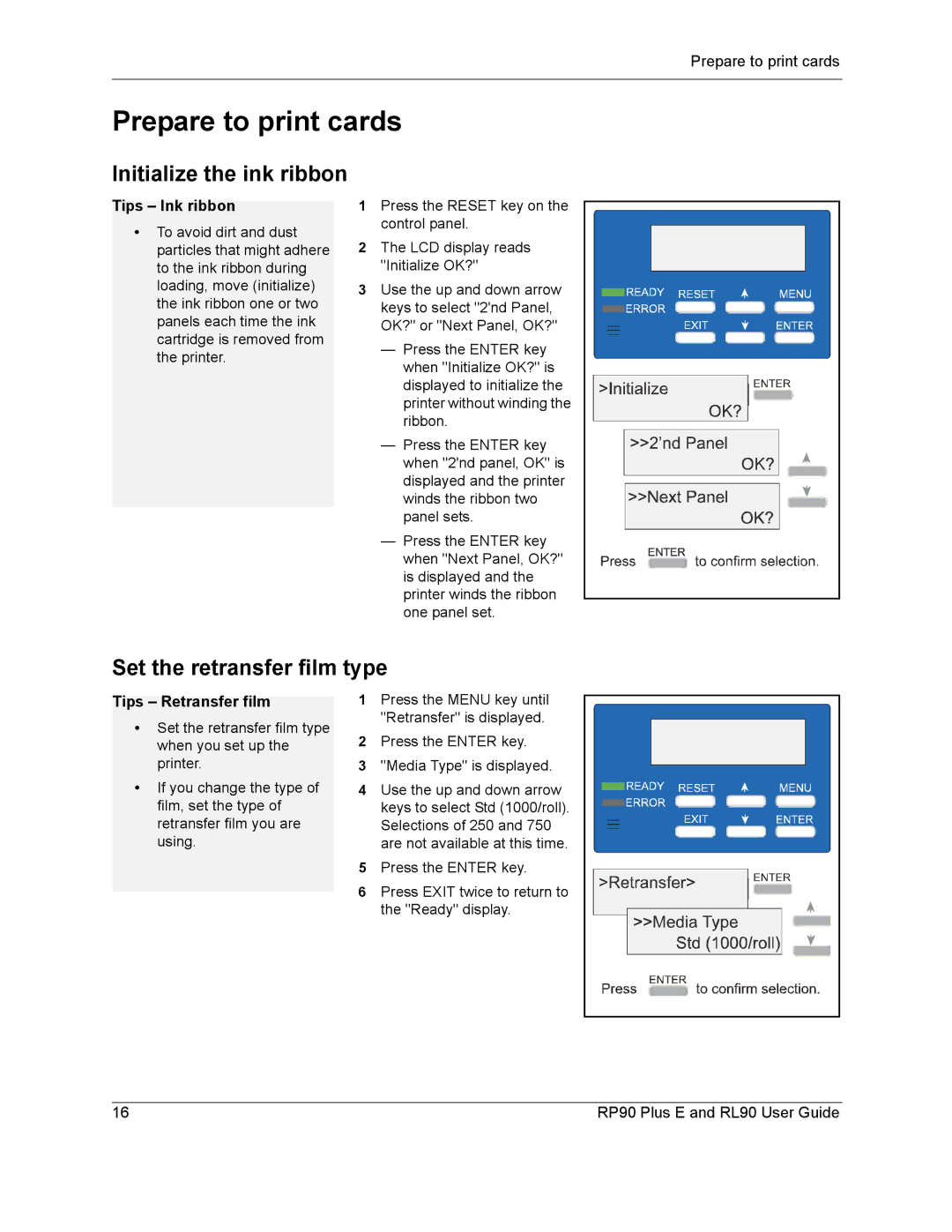 Datacard Group RP90, RL90 Prepare to print cards, Initialize the ink ribbon, Set the retransfer film type, Tips Ink ribbon 