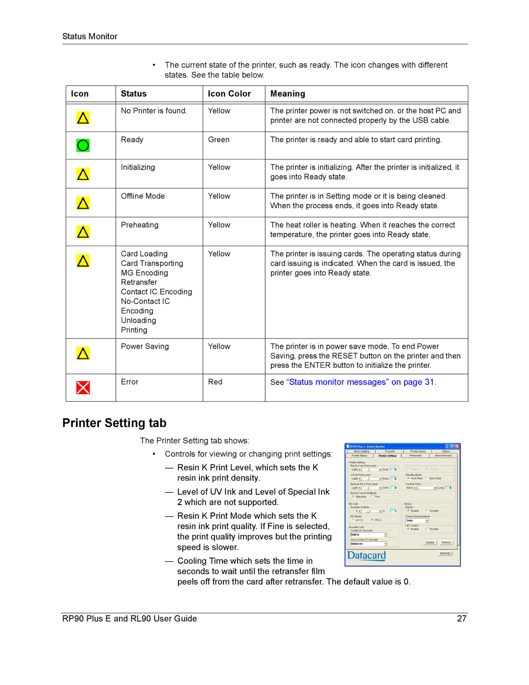 Datacard Group RL90, RP90 manual Printer Setting tab, Icon Status Icon Color Meaning, See Status monitor messages on 