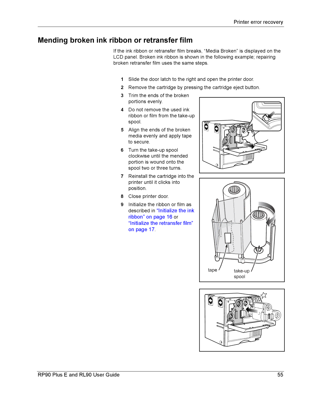 Datacard Group RL90 Mending broken ink ribbon or retransfer film, Ribbon on page 16 or Initialize the retransfer film on 