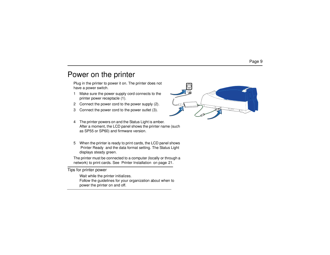 Datacard Group SP Series manual Power on the printer, Tips for printer power 