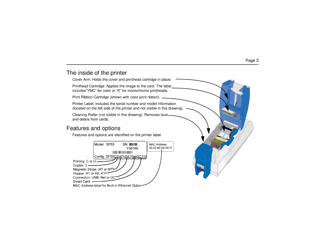 Datacard Group SP Series manual Inside of the printer, Features and options 