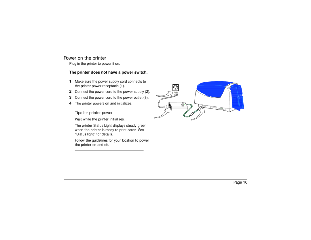 Datacard Group SP35 manual Power on the printer, Printer does not have a power switch 