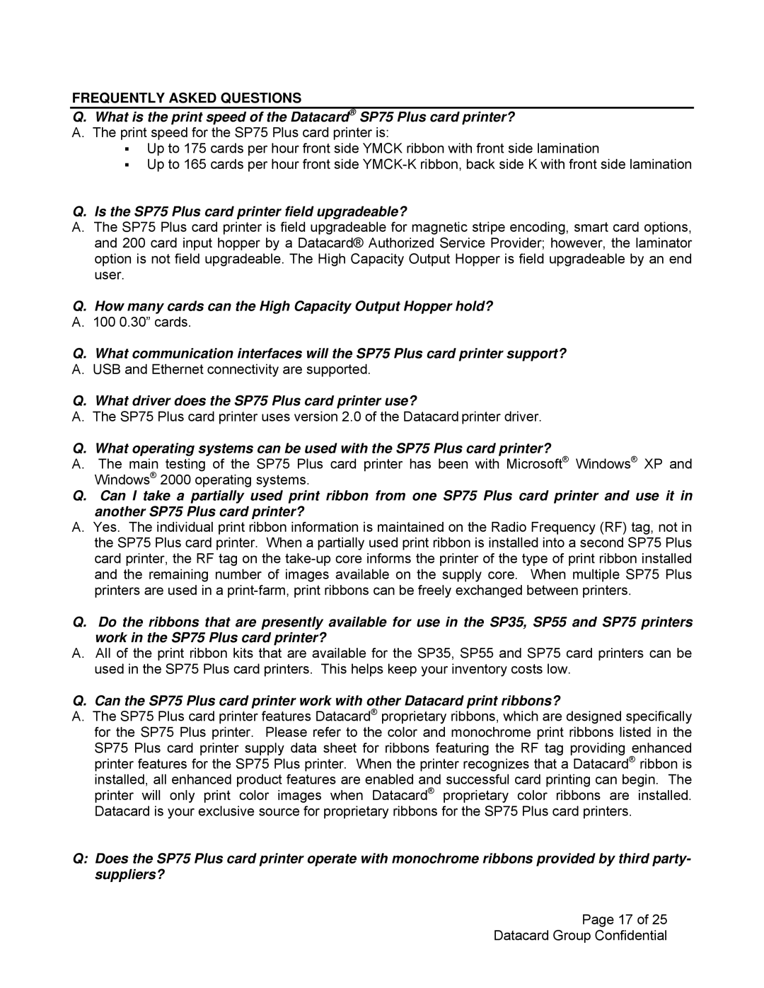 Datacard Group manual Frequently Asked Questions, Is the SP75 Plus card printer field upgradeable? 