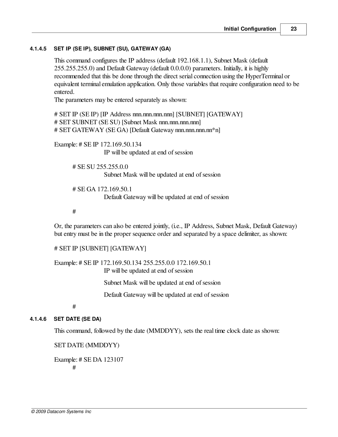 Datacom Systems VS-1200 manual # SET IP Subnet Gateway, SET Date Mmddyy 