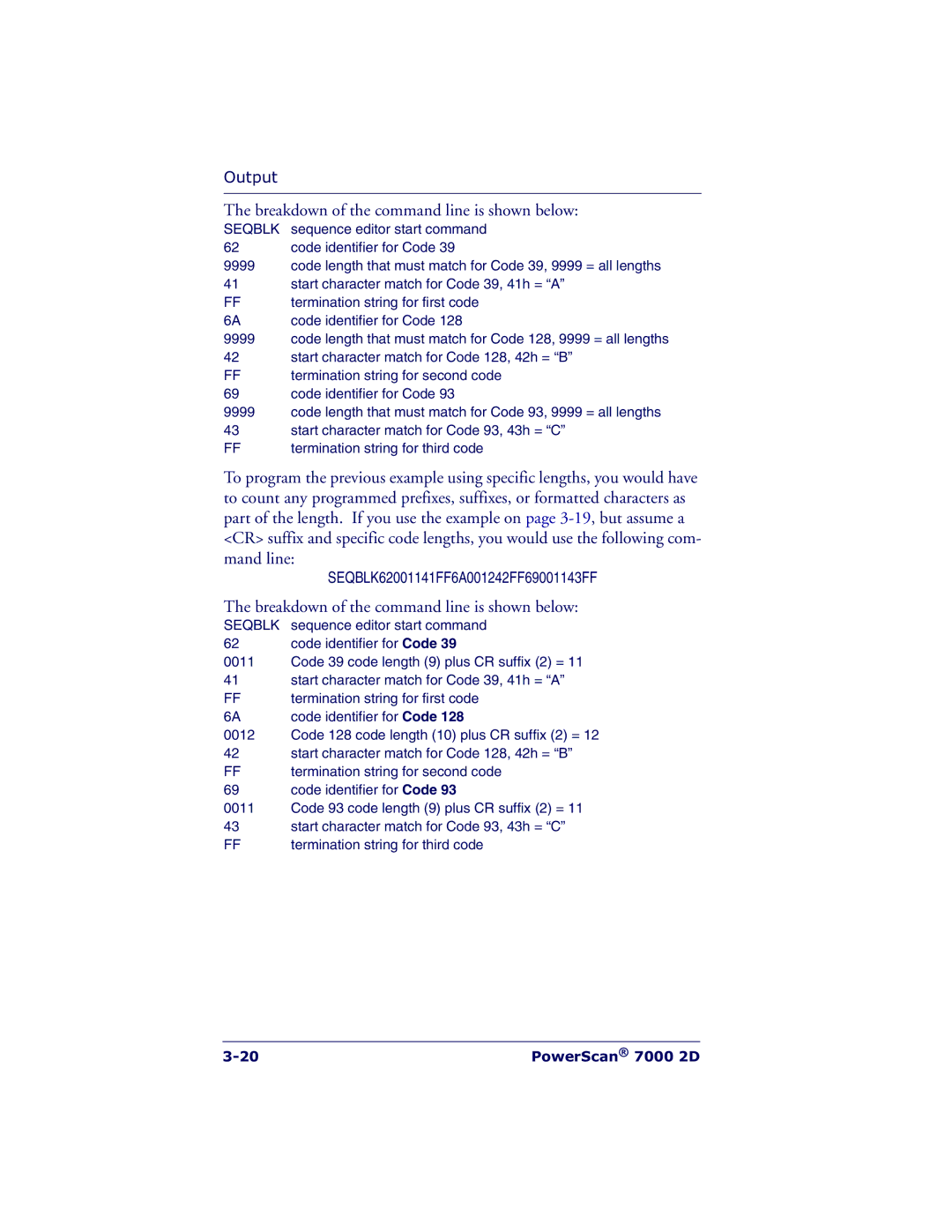 Datalogic Scanning 7000 manual Breakdown of the command line is shown below, SEQBLK62001141FF6A001242FF69001143FF 