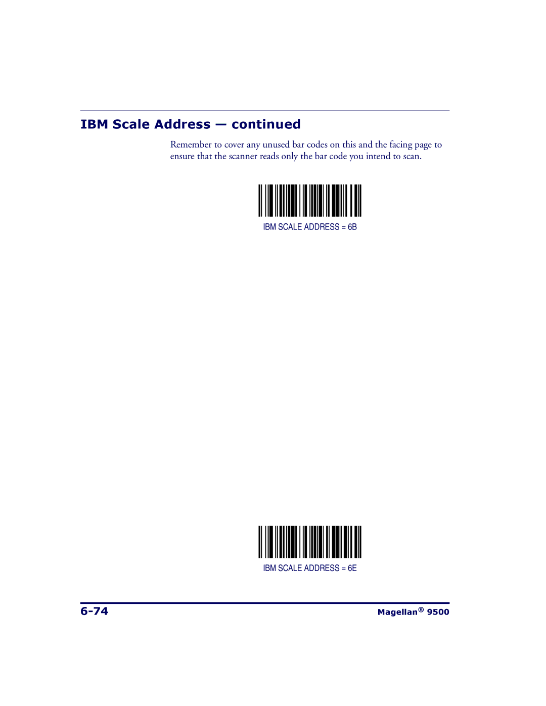 Datalogic Scanning 9504, 9500 manual IBM Scale Address = 6B IBM Scale Address = 6E 