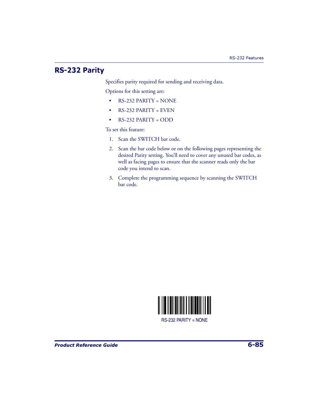 Datalogic Scanning 9500, 9504 manual RS-232 Parity = None RS-232 Parity = Even 