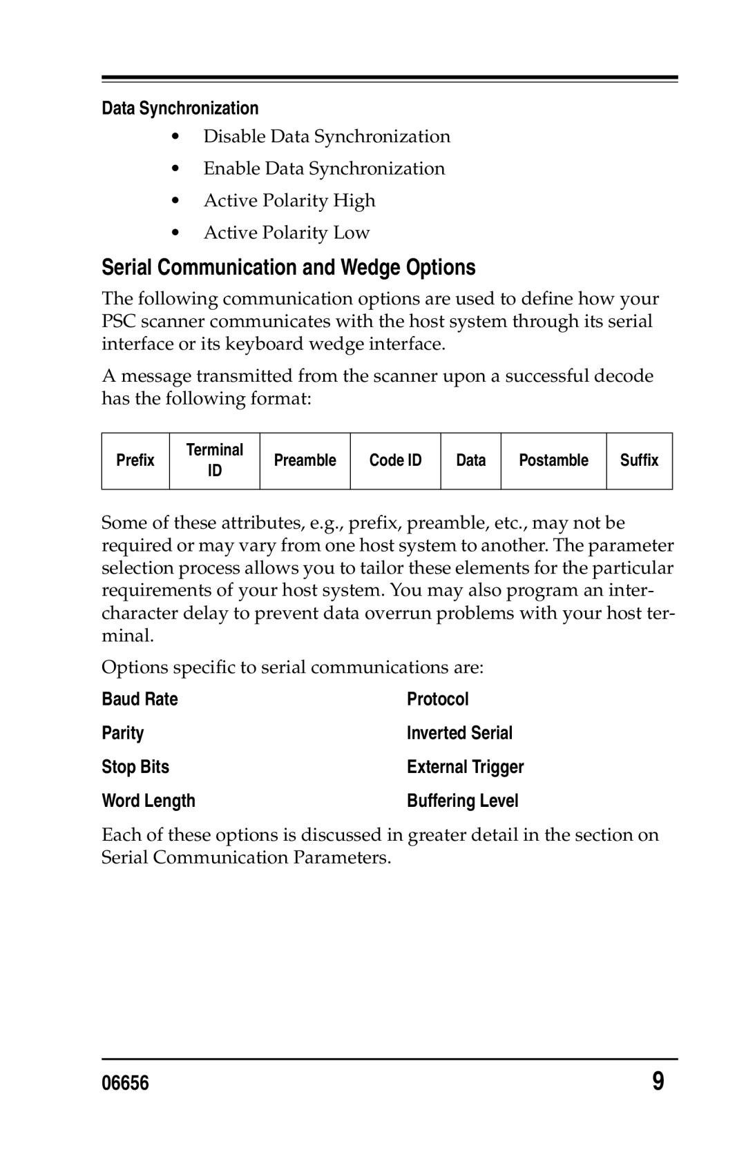 Datalogic Scanning DS1100 SH2347 Serial Communication and Wedge Options, Data Synchronization, Baud Rate Protocol Parity 